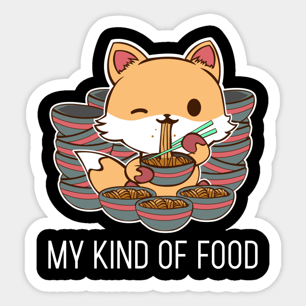 My Kind of Food Funny Animals Anime Tee T-Shirt Sticker by JDaneStore